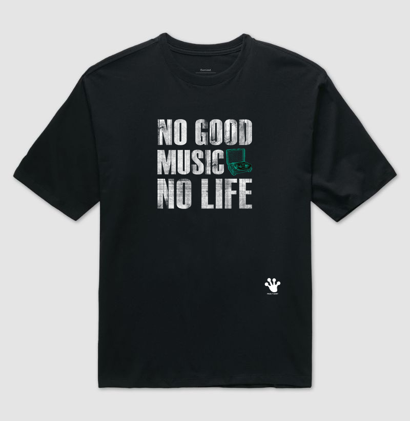 No good music No life