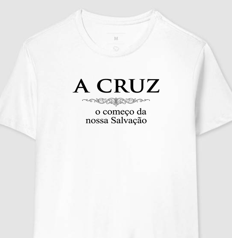 A cruz o começo da nossa Salvação