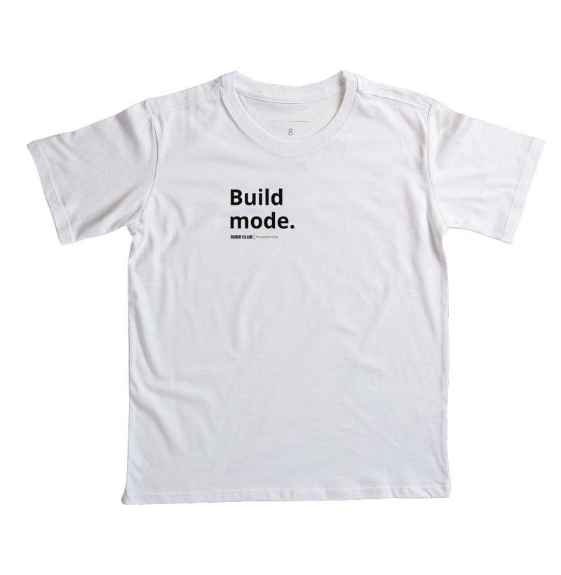Build mode.