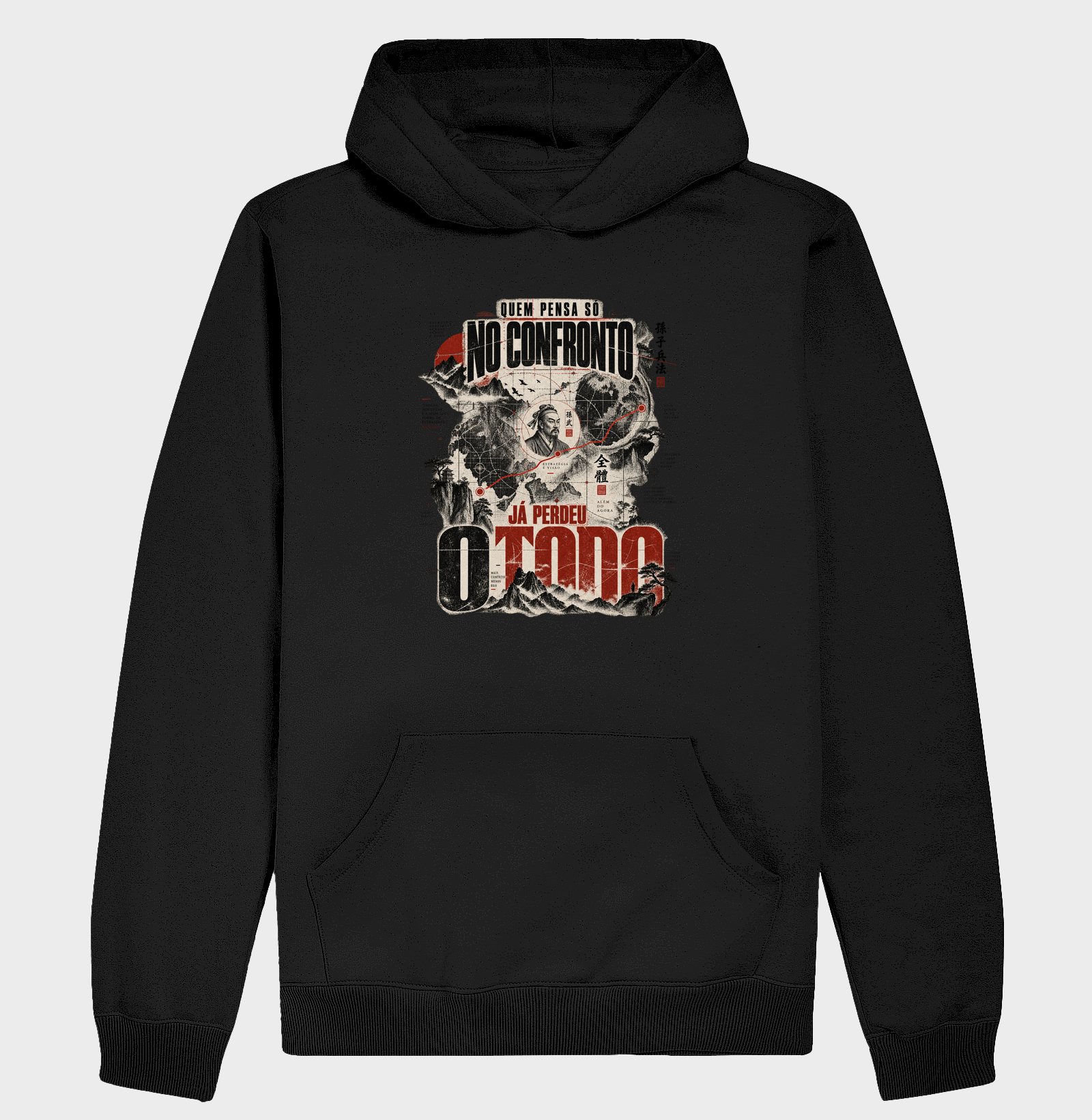 Sun Tzu - Quem Pensa Só no Confronto Já Perdeu o Todo - Hoodie Moletom