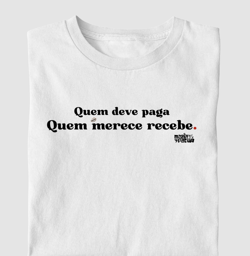 Quem Deve Paga, Quem Merece Recebe Maria Patuá