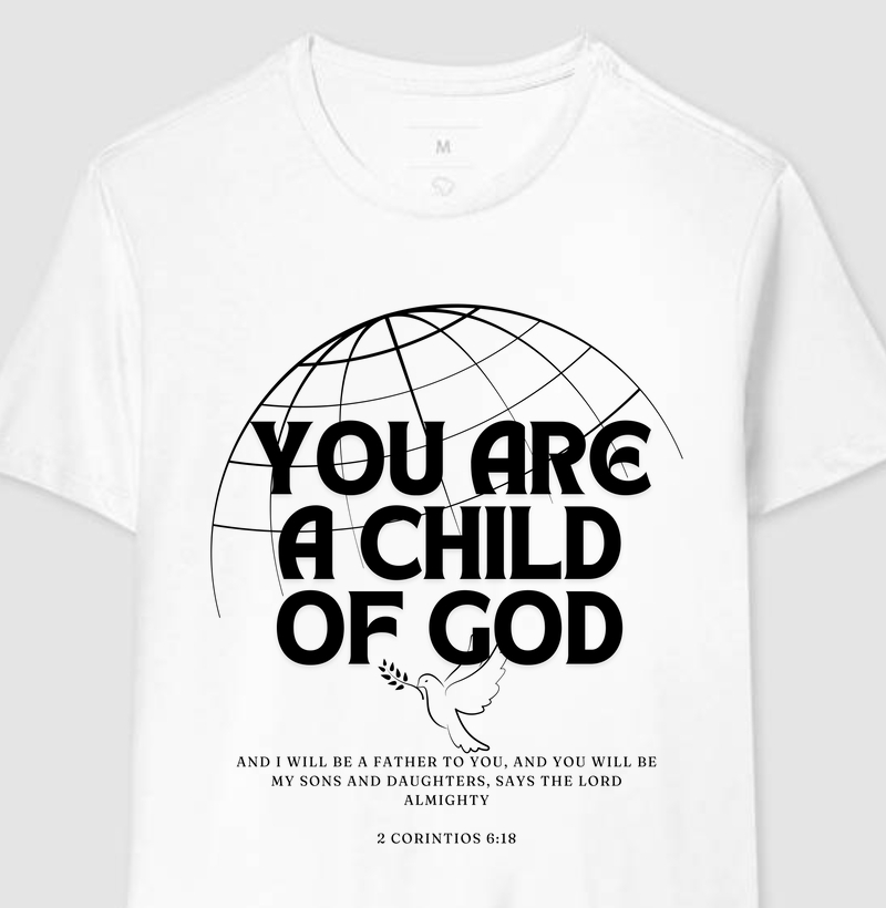  "You Are A Child of God" - 2 Coríntios 6:18