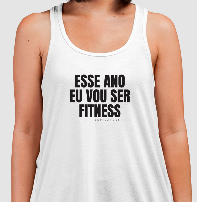 Esse ano eu vou ser fitness