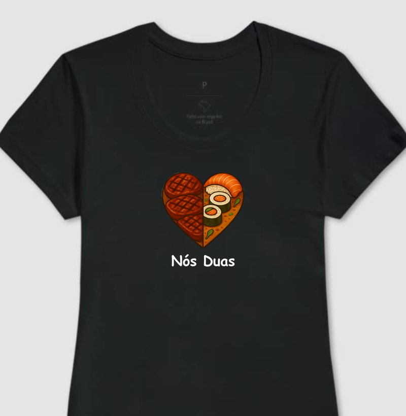 Nós duas (Sushi Churrasco)