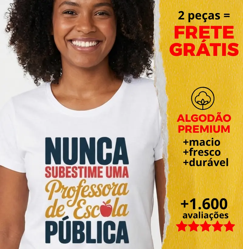 Nunca subestime uma professora de escola pública