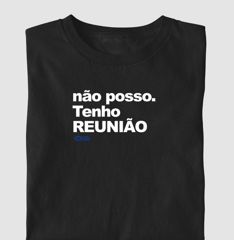 não posso tenho reunião