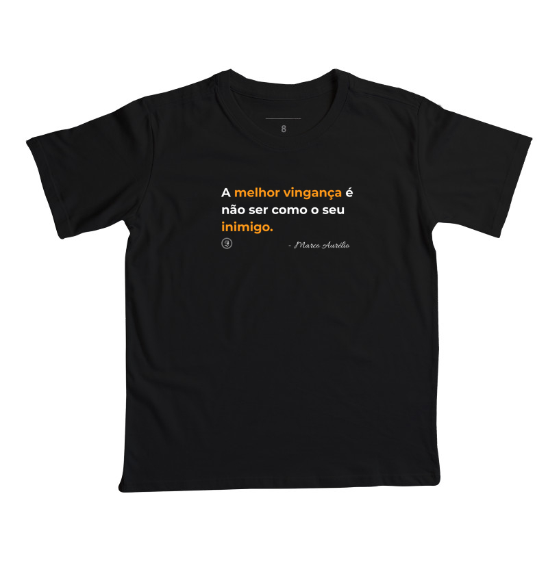 Camiseta Filosofia Estoicismo de Marco Aurélio "Melhor vingança"