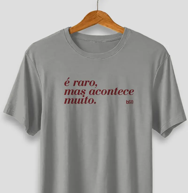 É Raro, mas acontece muito