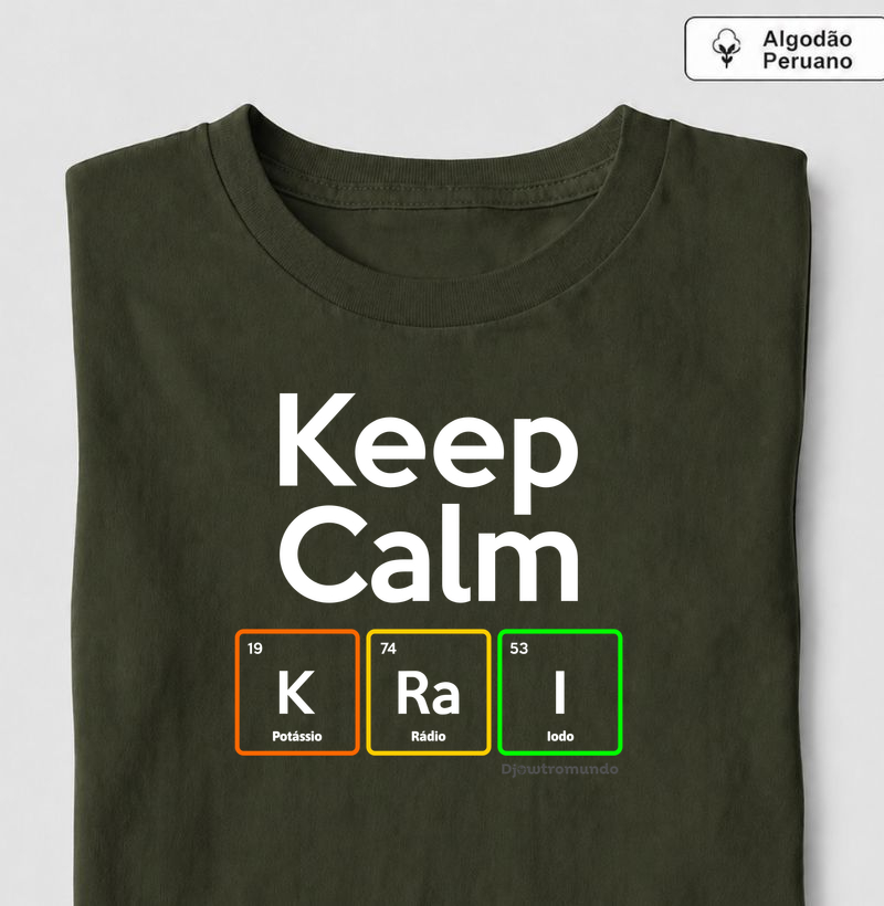 DJOWTROMUNDO® — KEEP CALM - Camiseta Algodão Peruano
