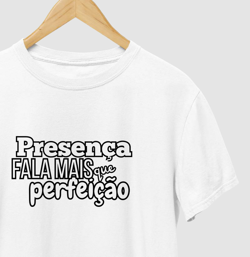 Presença fala mais que perfeição