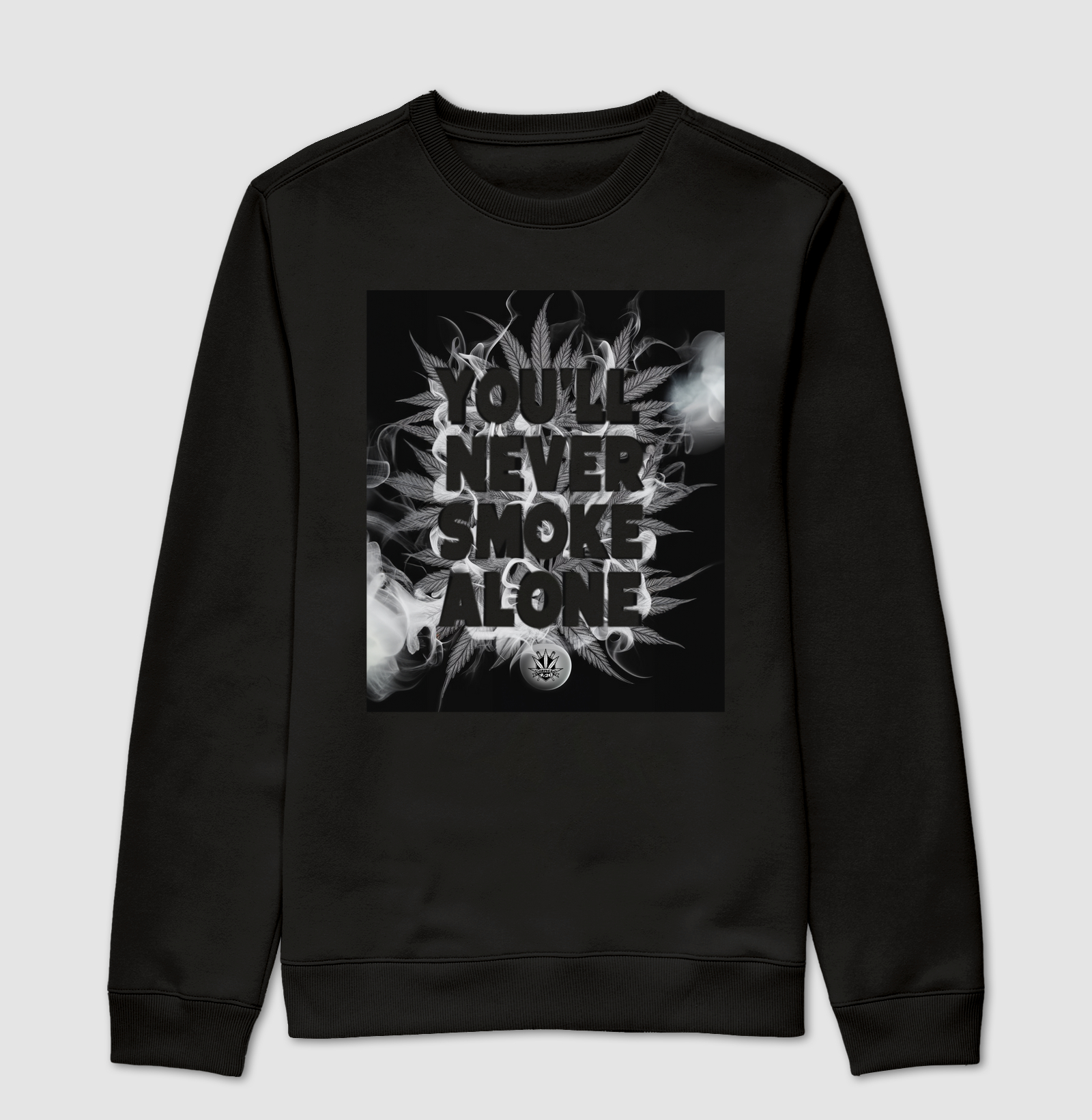 YOU'LL NEVER SMOKE ALONE