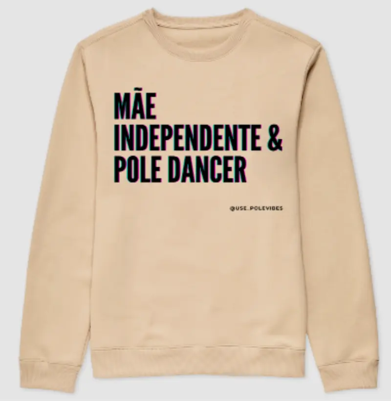 MÃE, INDEPENDENTE, E, POLE DANCER 