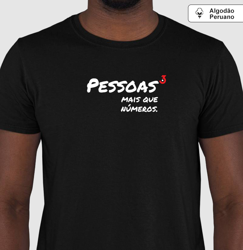 Camiseta Algodão Peruano 3Car Manifesto Pessoas Mais que Números