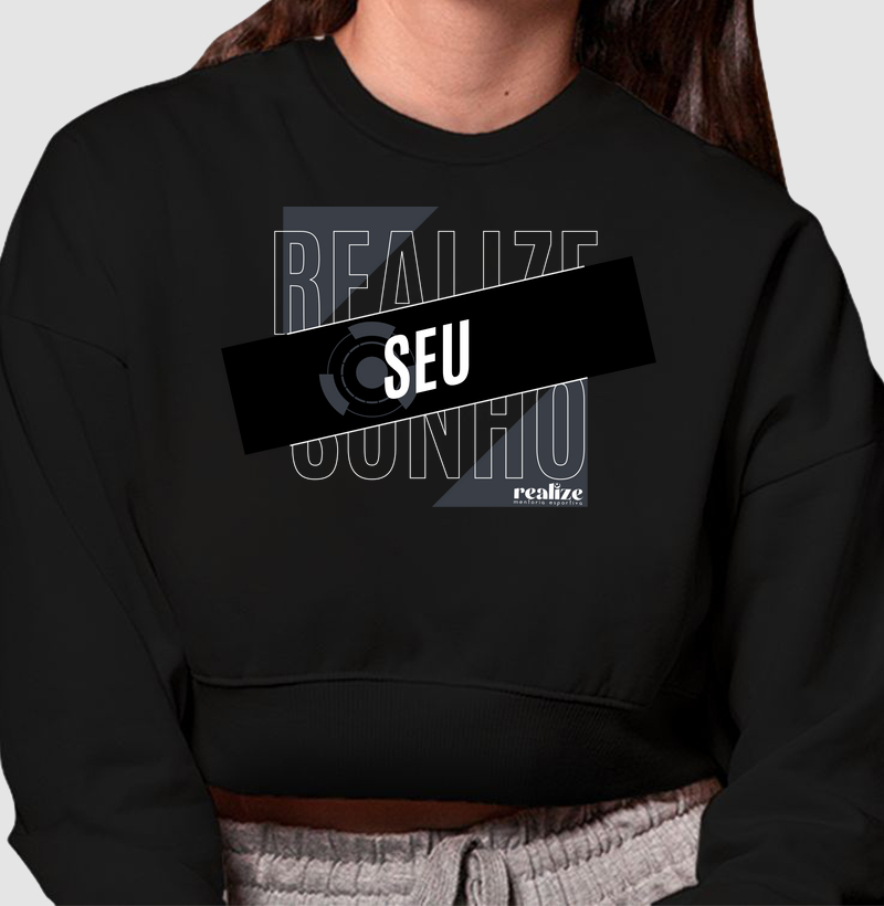 REALIZE SEU SONHO – LINHA OFICIAL (Cropped Moletom)