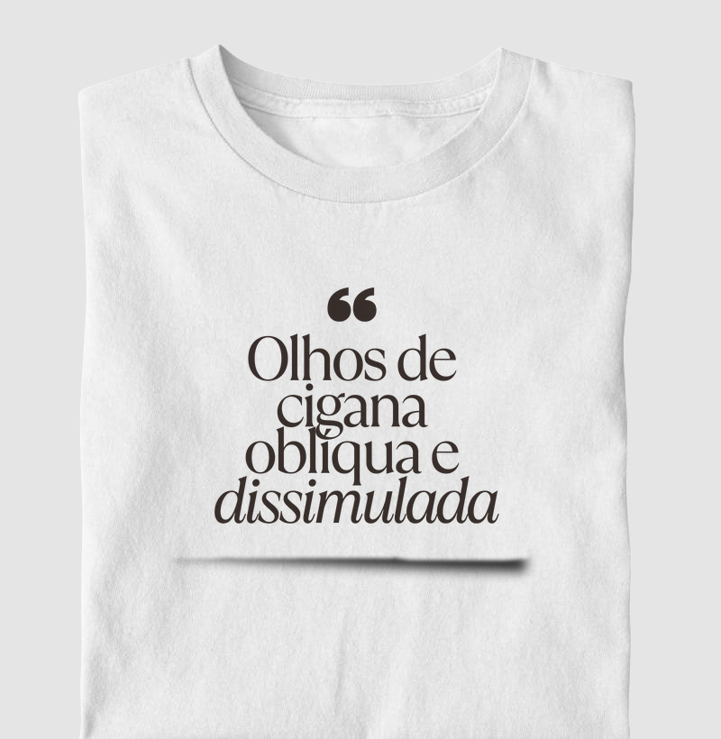 Olhos de cigana oblíqua e dissimulada - Machado de Assis