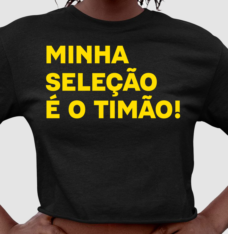  Minha Seleção é o Timão!