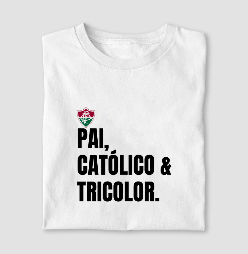 Pai, Católico e Tricolor   