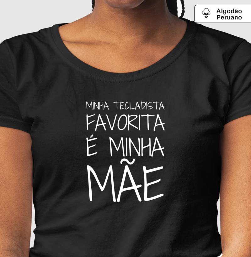 Minha tecladista favorita é minha mãe