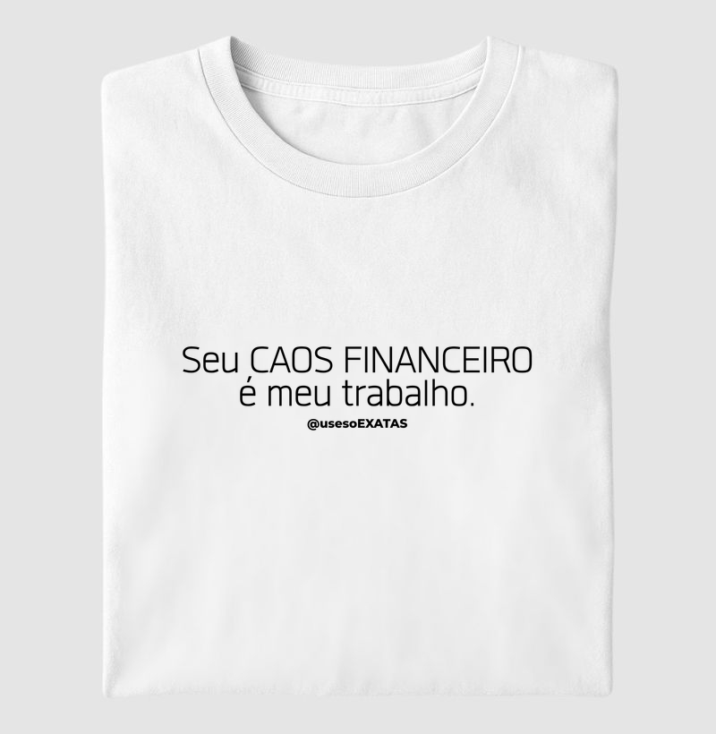 Seu CAOS FINANCEIRO é meu trabalho.