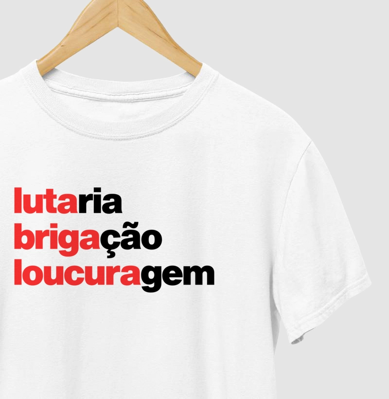 Lutaria, brigação, loucuragem