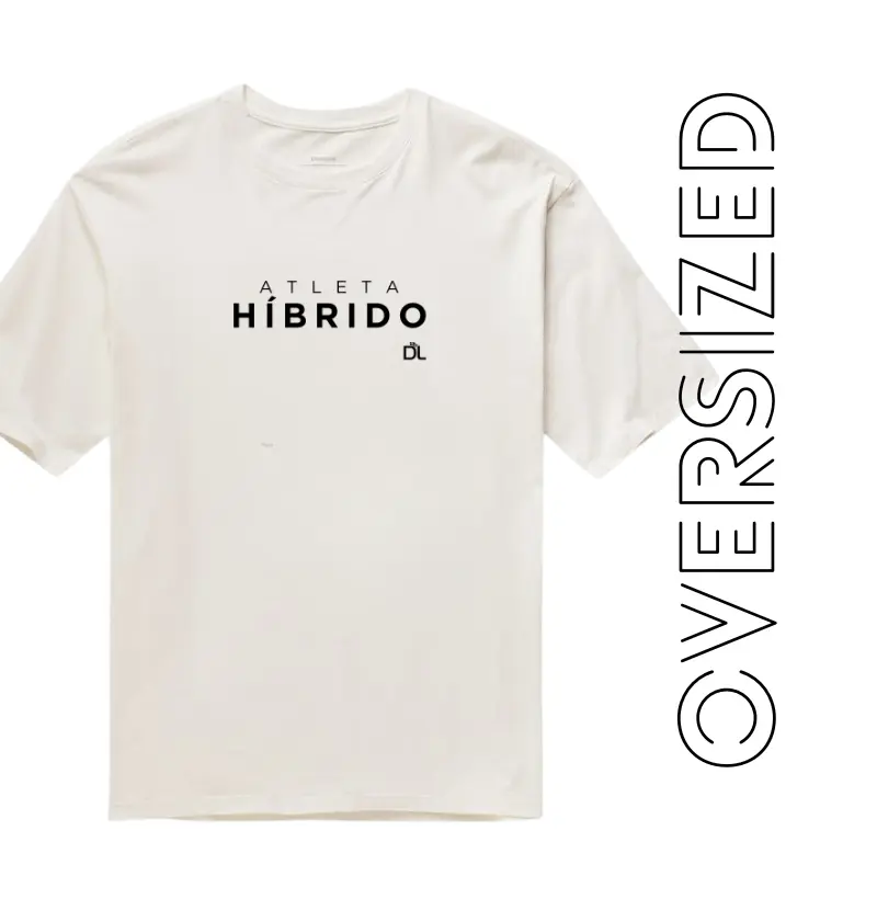 Atleta Híbrido - Camiseta Oversized