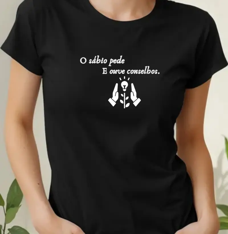 O sábio pede e ouve conselhos.