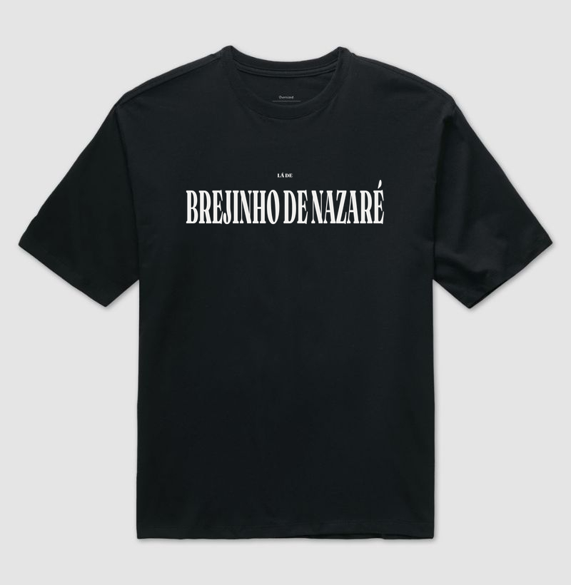 Brejinho de Nazaré | Tipografia TO - Camiseta Oversized