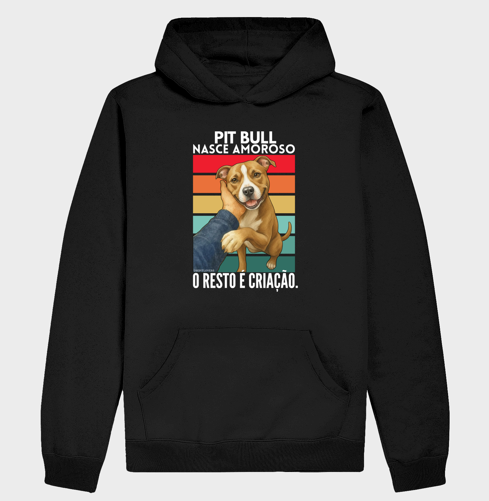 PIT BULL NASCE AMOROSO, O RESTO É CRIAÇÃO.