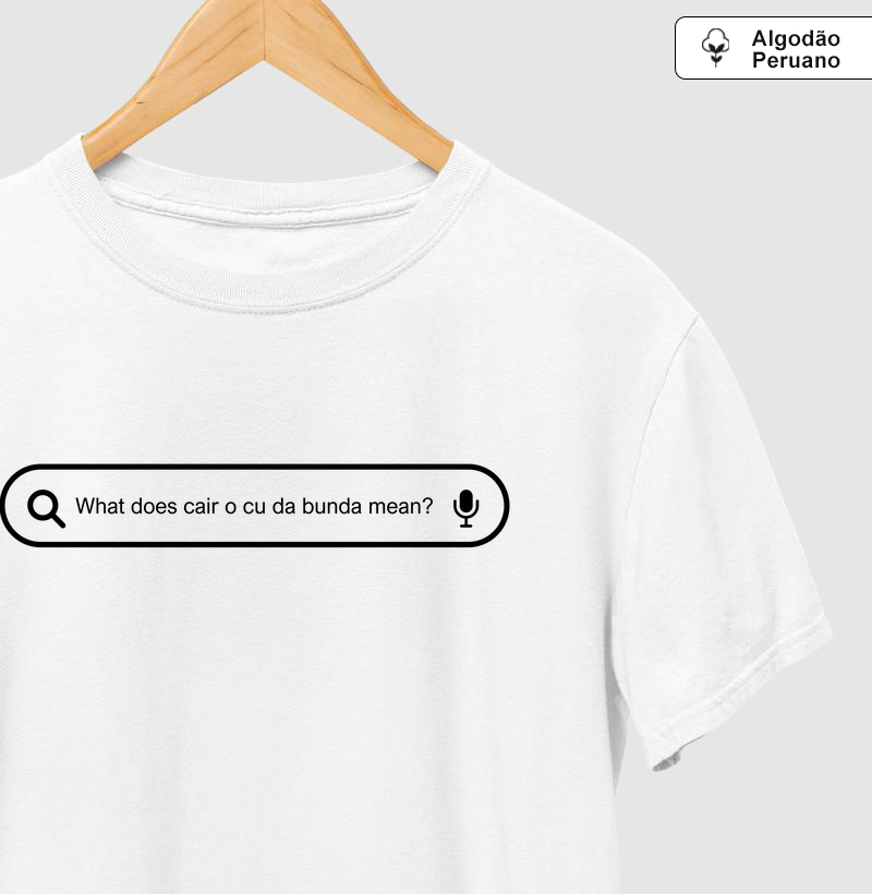 What does cair o cu da bunda mean?