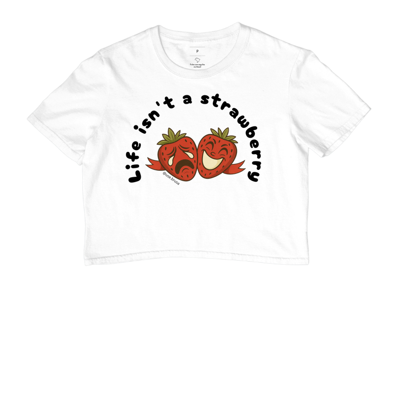 Life isn't a strawberry
