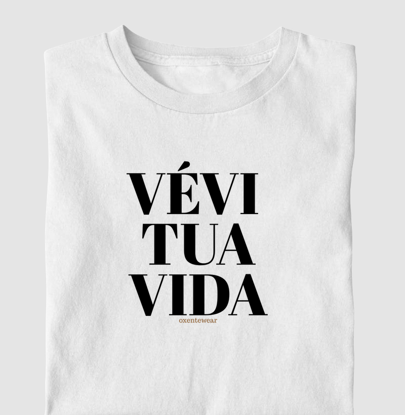 Camiseta "Vévi tua vida" | OxenteWear