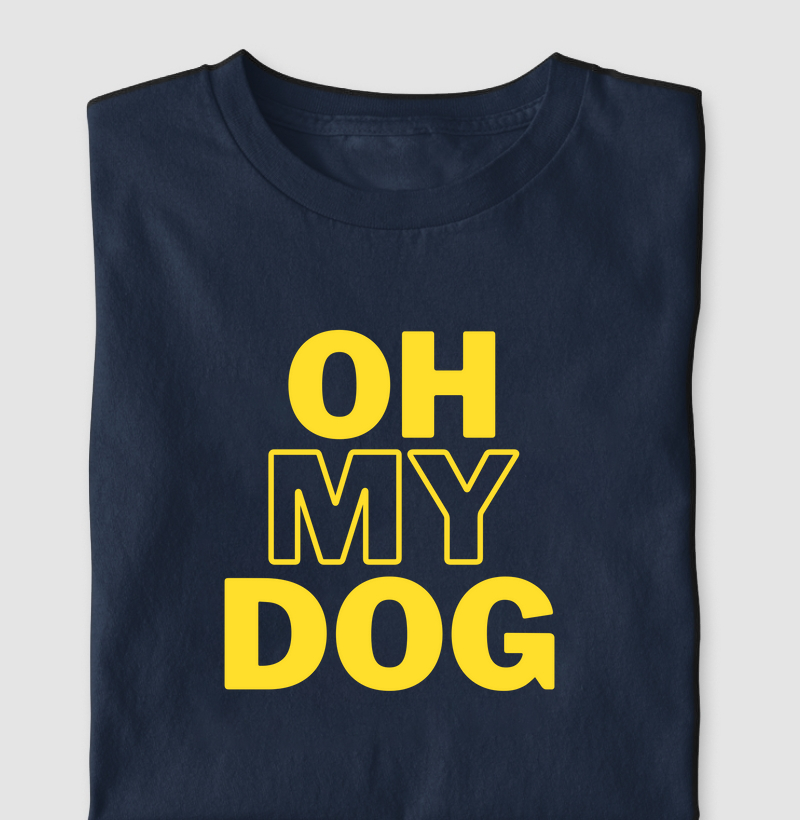 Oh My Dog