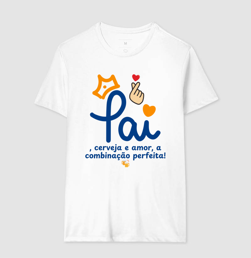 Camiseta Coleção Pai - Pai, cerveja e amor...