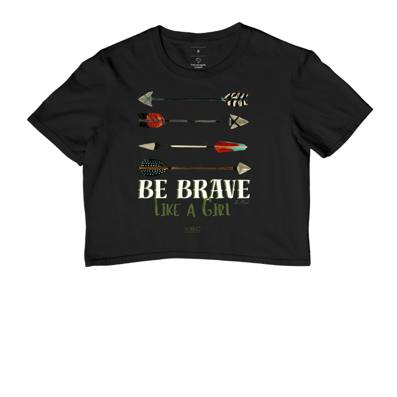 Seja corajosa como uma Garota (Be Brave)