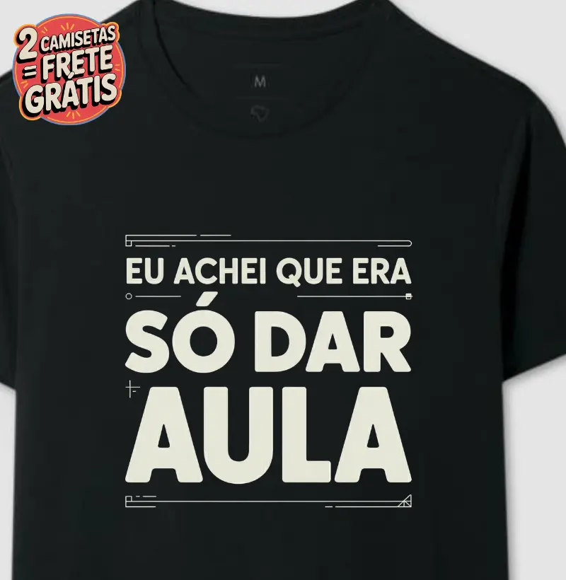 Achei que era só dar aula