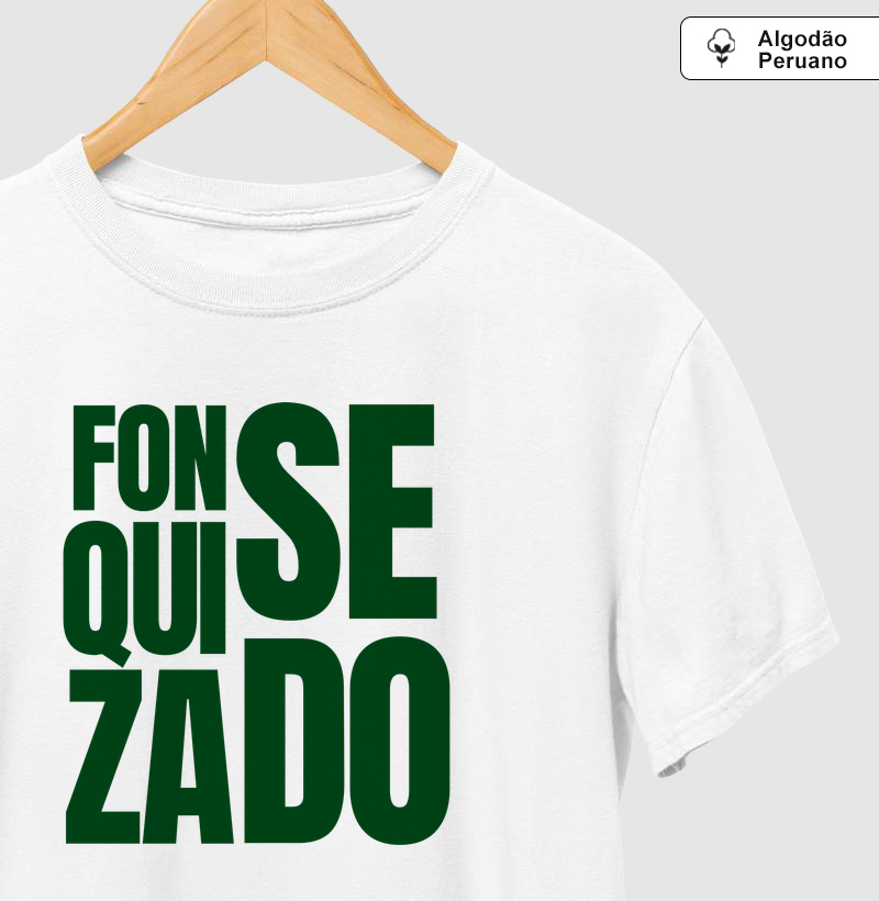 FONSEQUIZADO BIG - Algodão Premium
