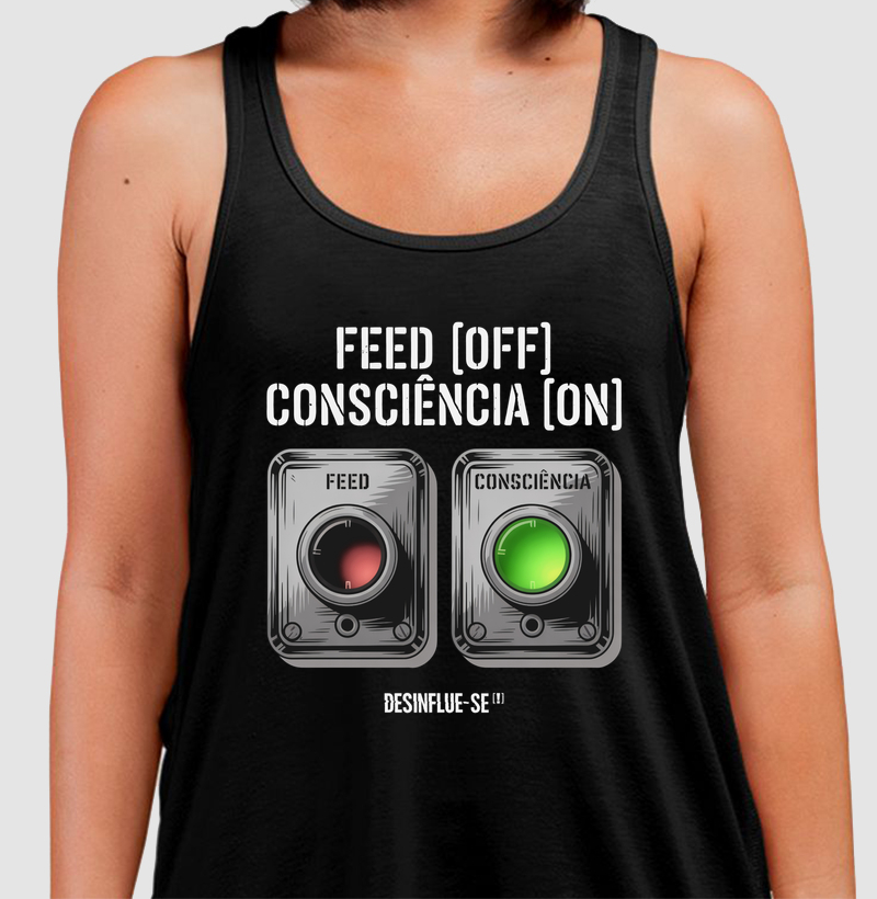FEED [OFF] — CONSCIÊNCIA [ON]