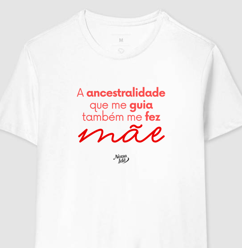 Ancestralidade me fez mãe