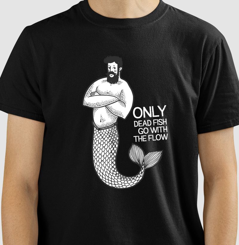 Only dead fish go with the flow