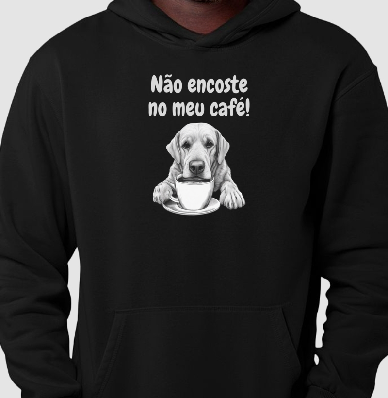 Não encoste no meu café