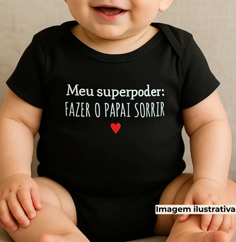 Meu superpoder: fazer o papai sorrir!