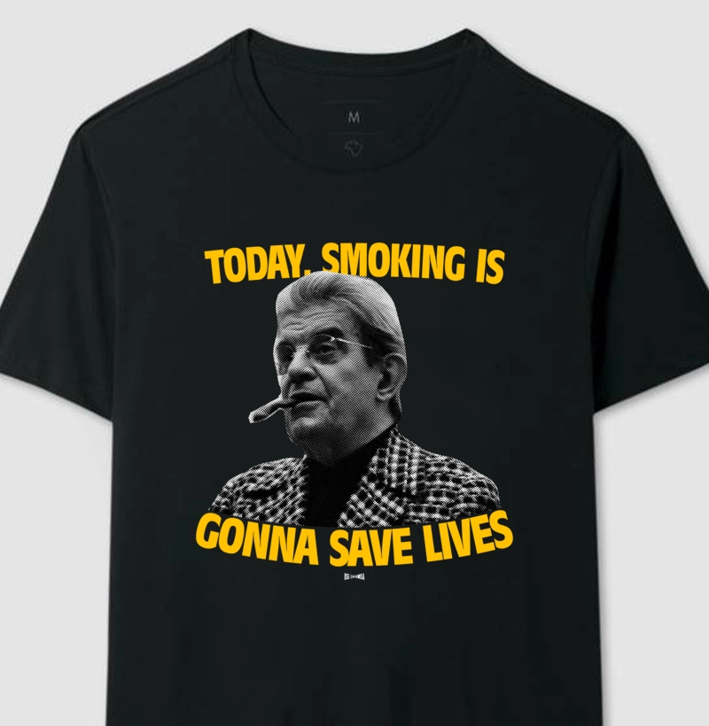 today, smoking is gonna save lives lacan