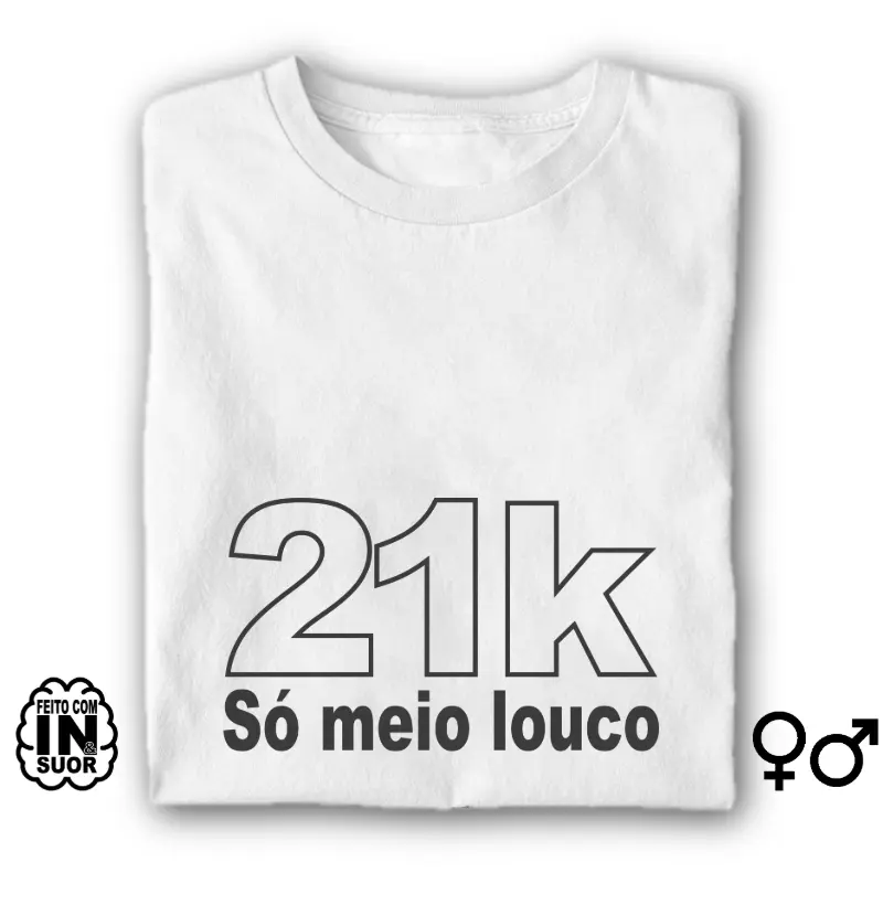 21K só meio louco