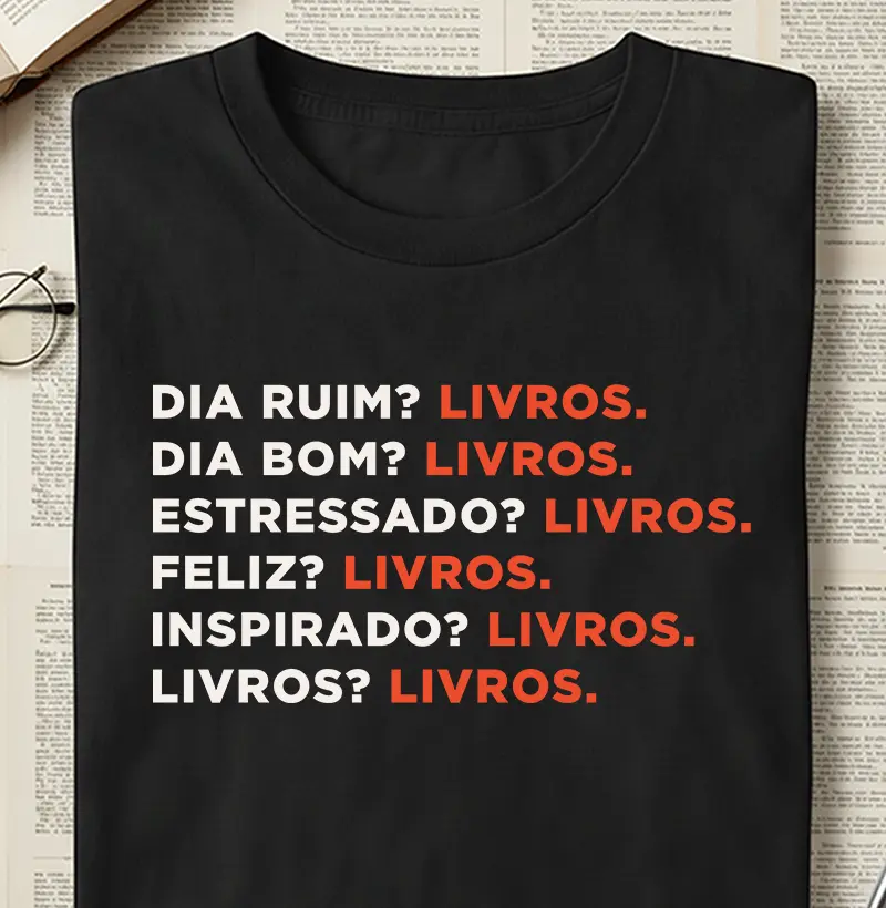 Dia Ruim? Livros / Dia bom? Livros.