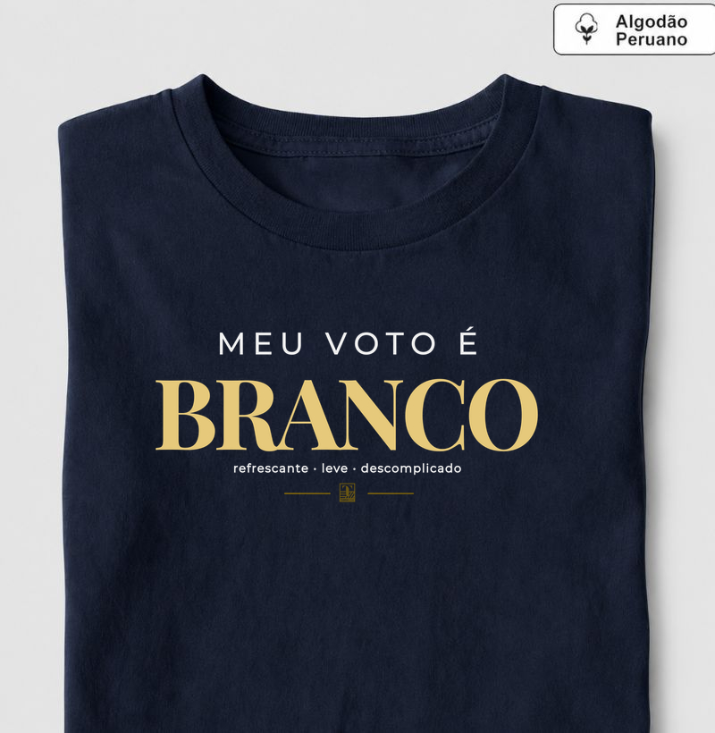 Meu Voto é Branco – Camiseta para Amantes de Vinho Branco - Camiseta Algodão Peruano