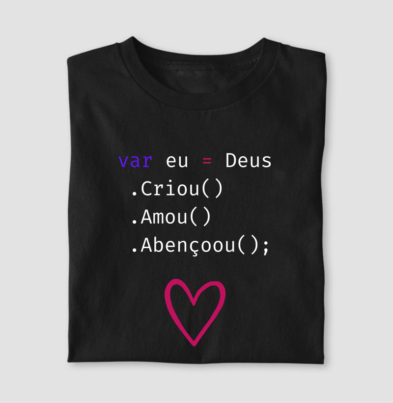 Eu Deus criou , amou, abençoou 