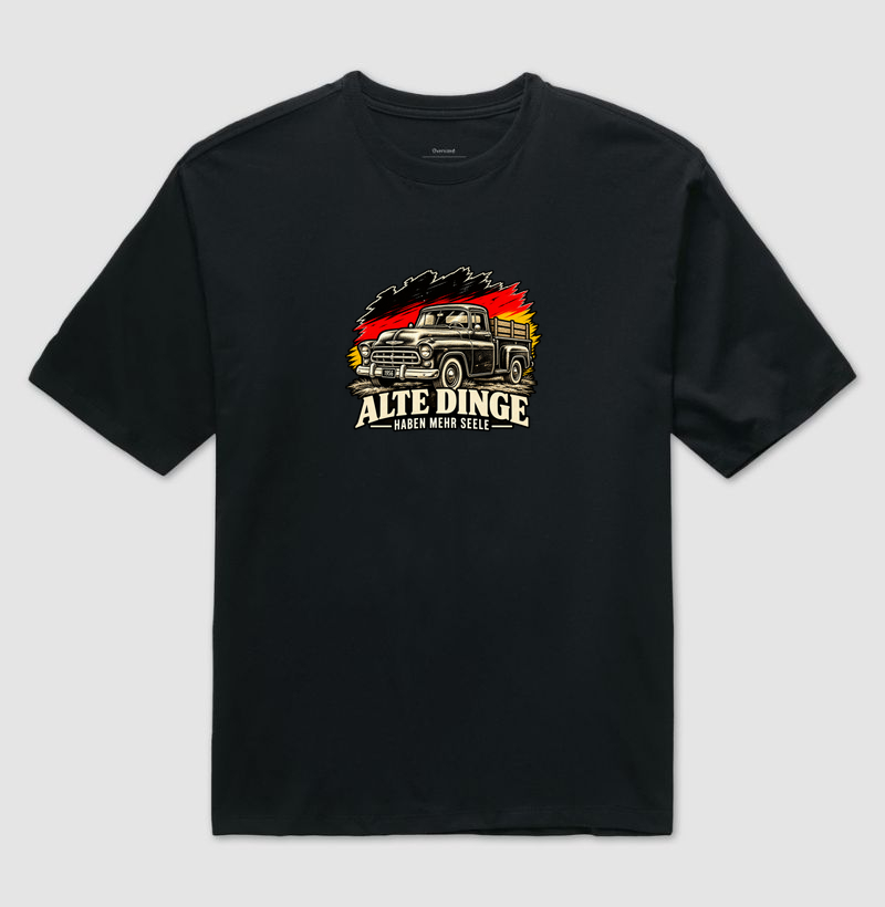 Alte Dinge haben mehr Seele - Camiseta Oversized