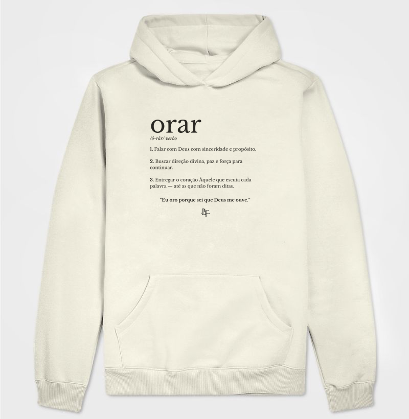 Orar significado - Hoodie Moletom