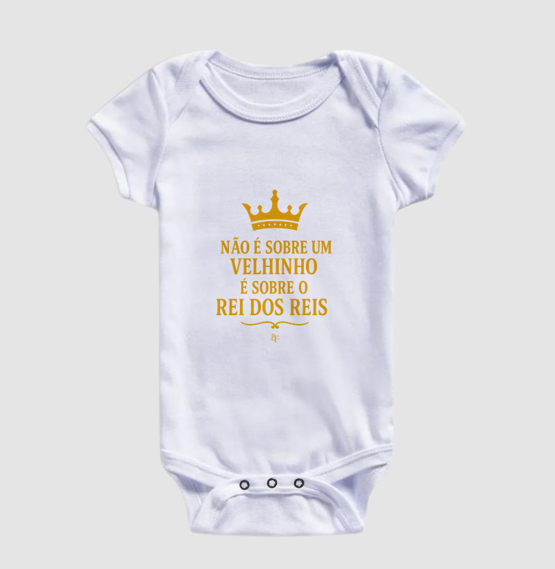 Não é sobre um velhinho, é sobre o Rei dos reis. - Body Infantil