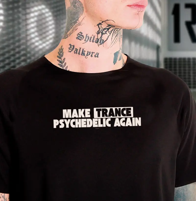 MAKE TRANCE PSYCHEDELIC AGAIN